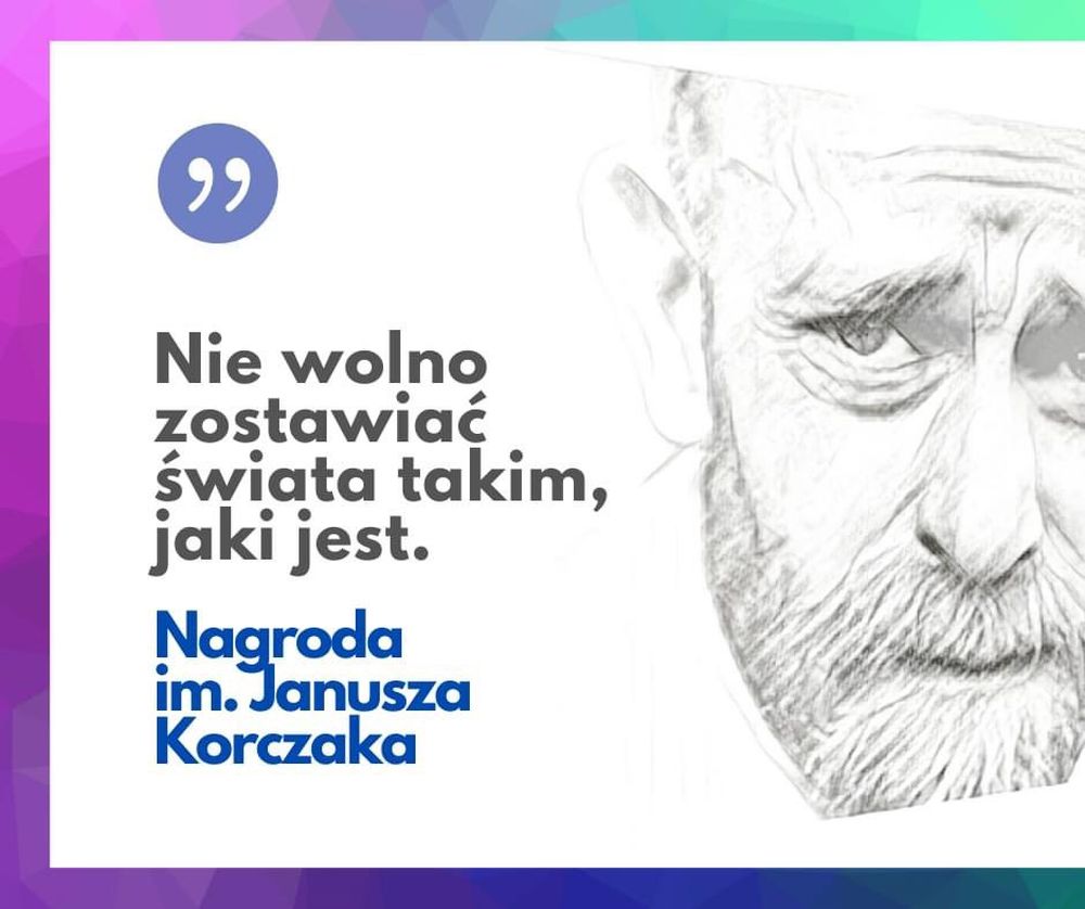 Nasz Patronat Rusza Trzecia Edycja Nagrody Im Janusza Korczaka